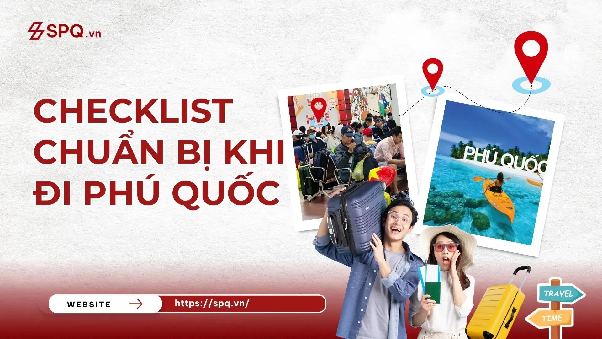 Checklist chuẩn bị trước khi đi Phú Quốc