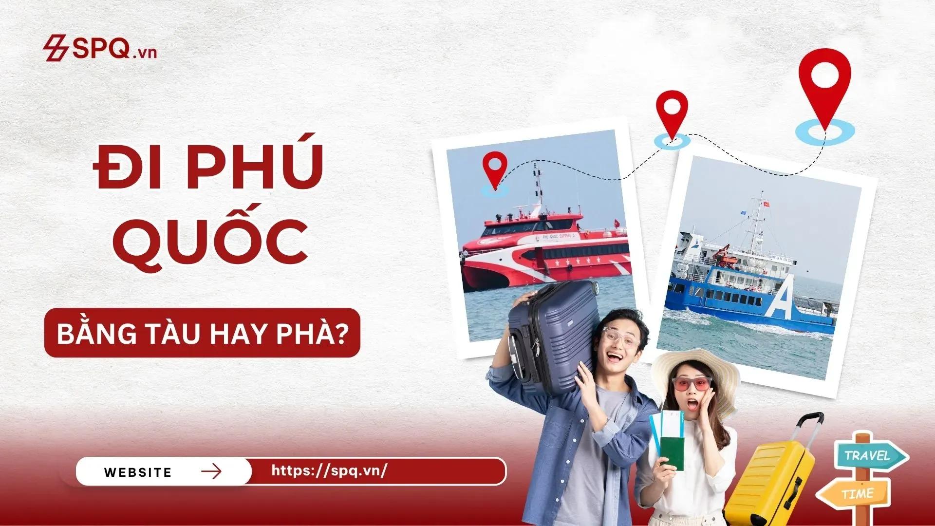 Đi Phú Quốc bằng tàu hay phà