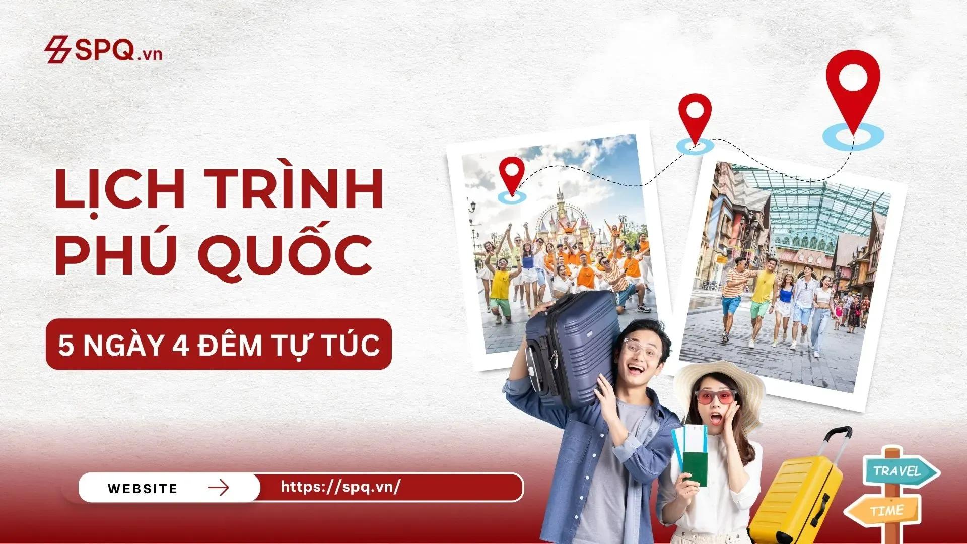 Lịch trình Phú Quốc 5 ngày 4 đêm tự túc