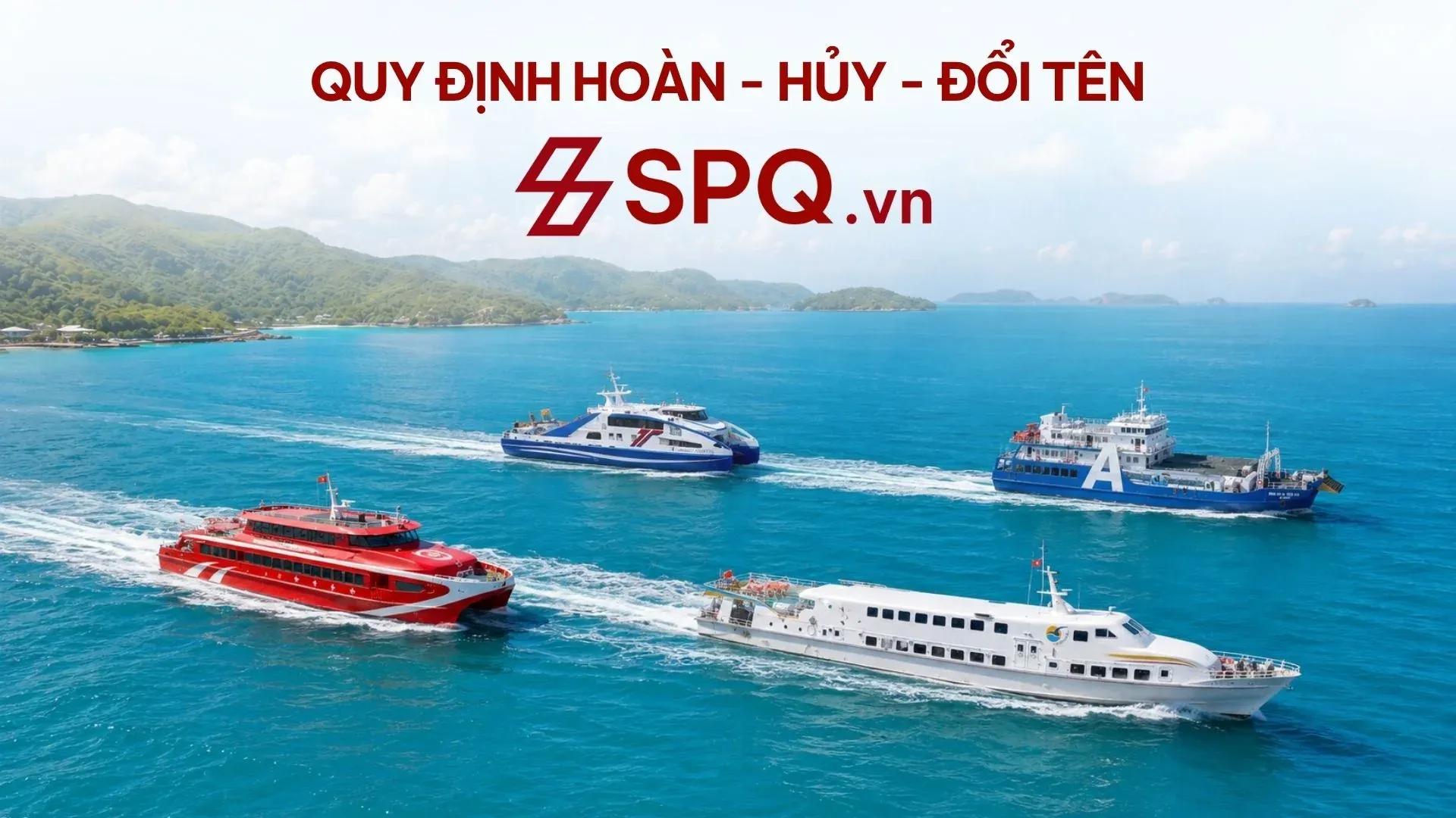 Quy định hoàn vé, đổi vé, đổi tên hành khách