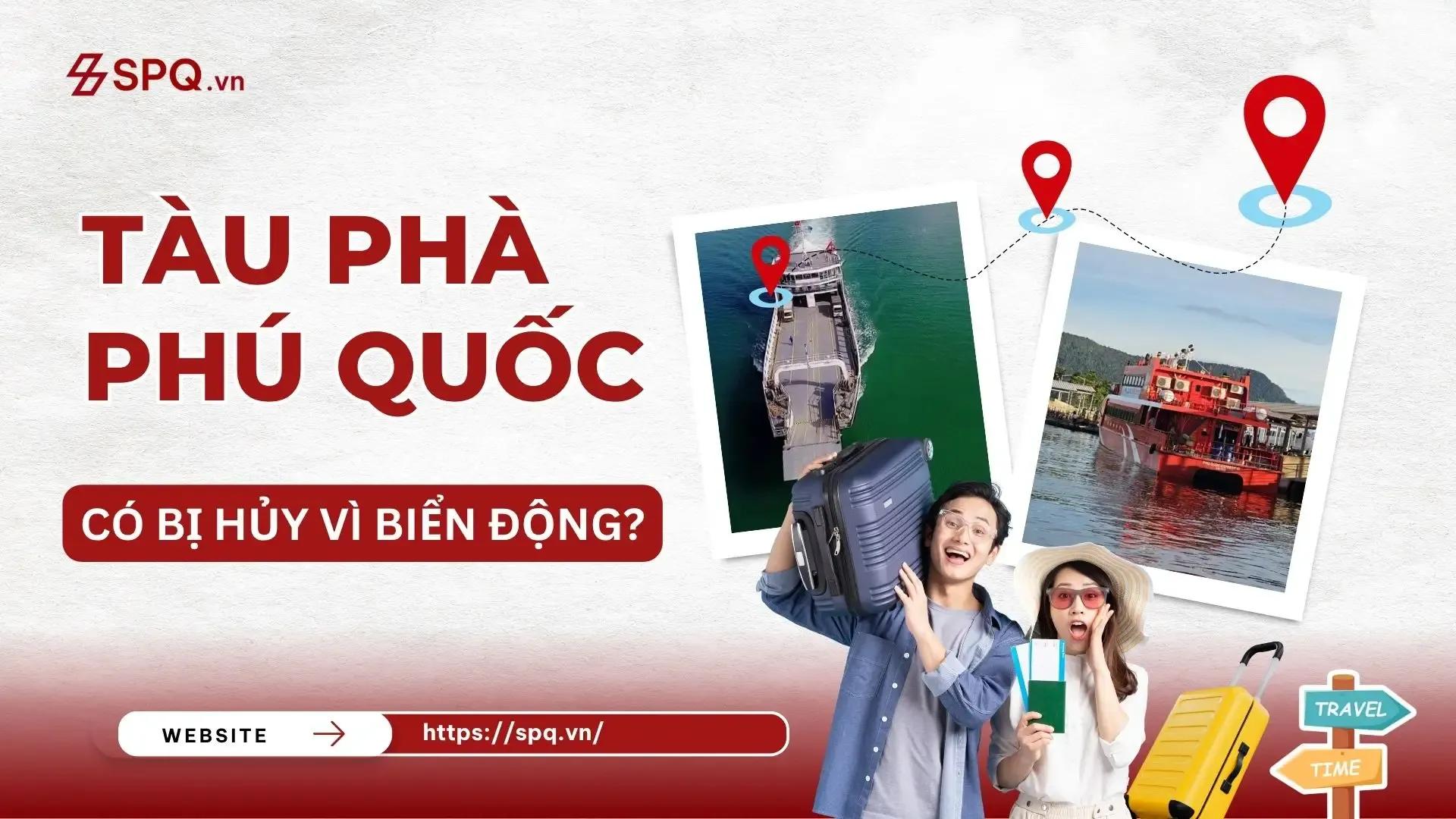 Tàu phà Phú Quốc có bị huỷ vì biển động?