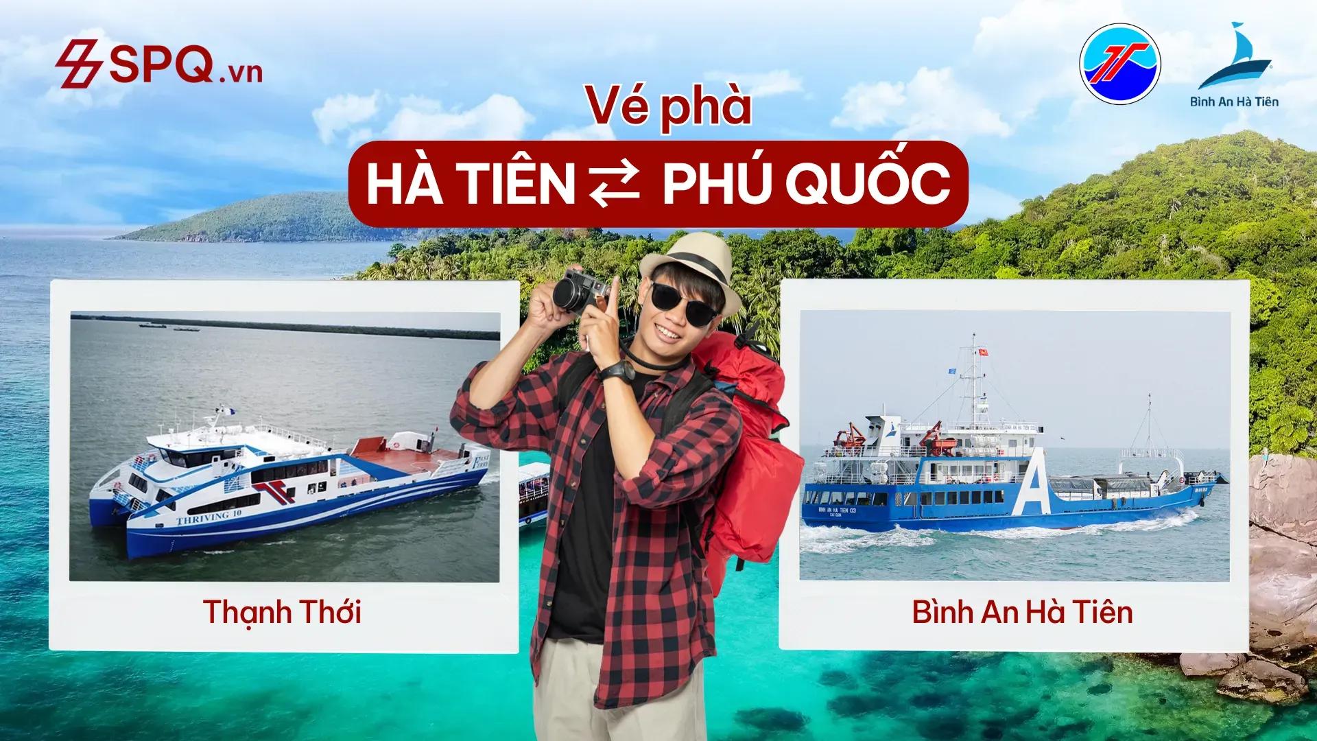 Phà Hà Tiên Phú Quốc: Thạnh Thới & Bình An