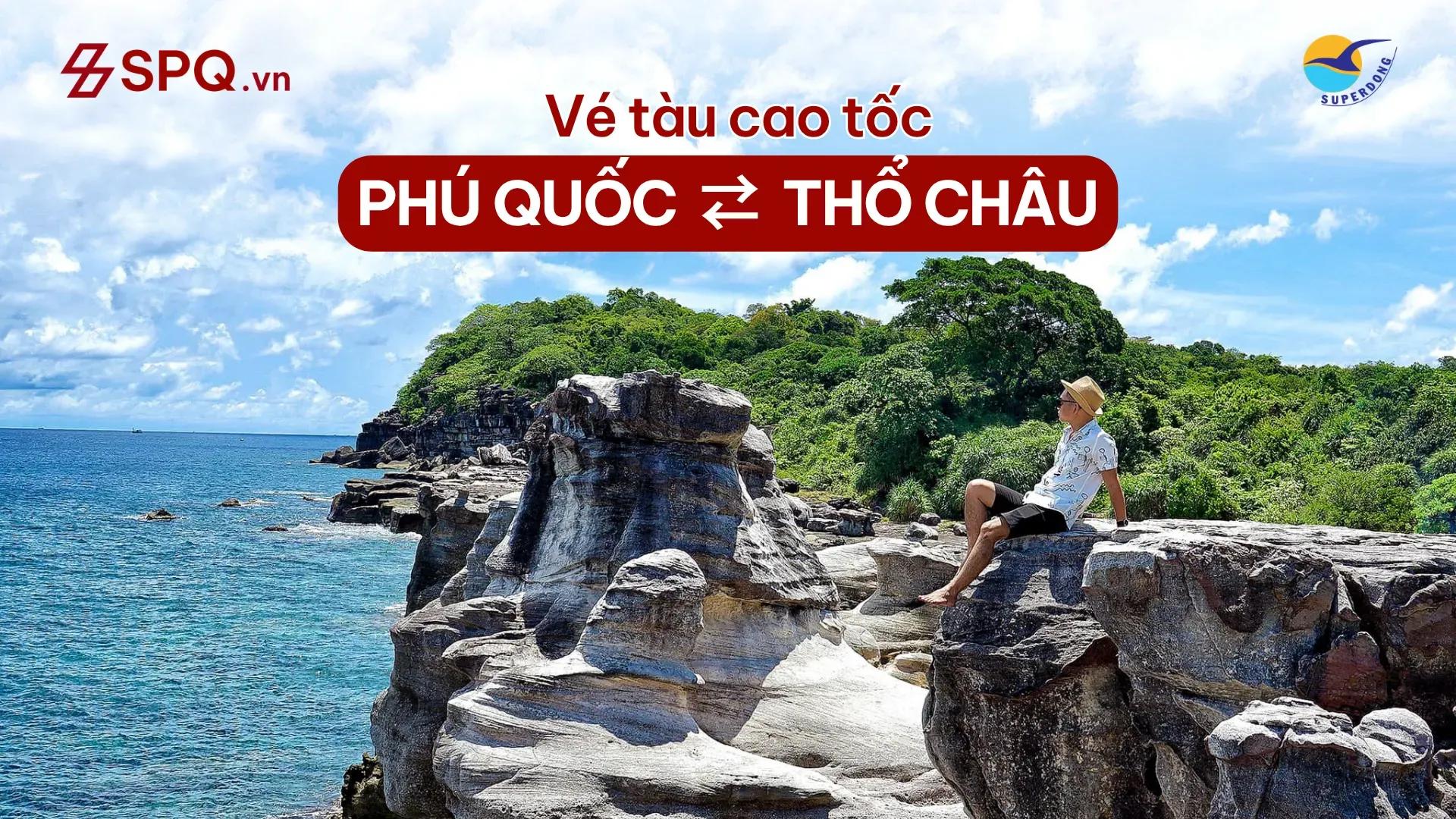 Vé tàu Phú Quốc Thổ Châu: Superdong, 3 ngày mỗi tuần